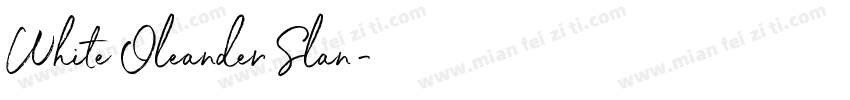 White Oleander Slan字体转换